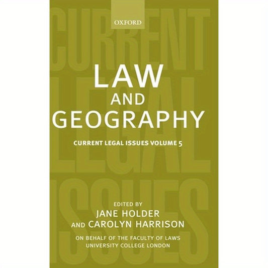 Law and Geography: Current Legal Issues 2002 Volume 5