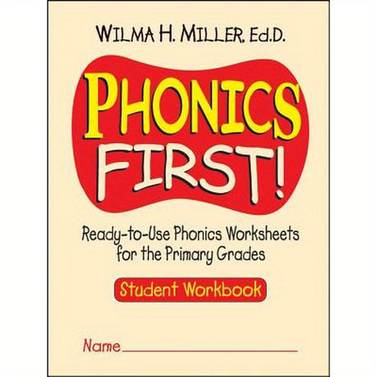 Phonics First!: Ready-To-Use Phonics Worksheets for the Primary Grades