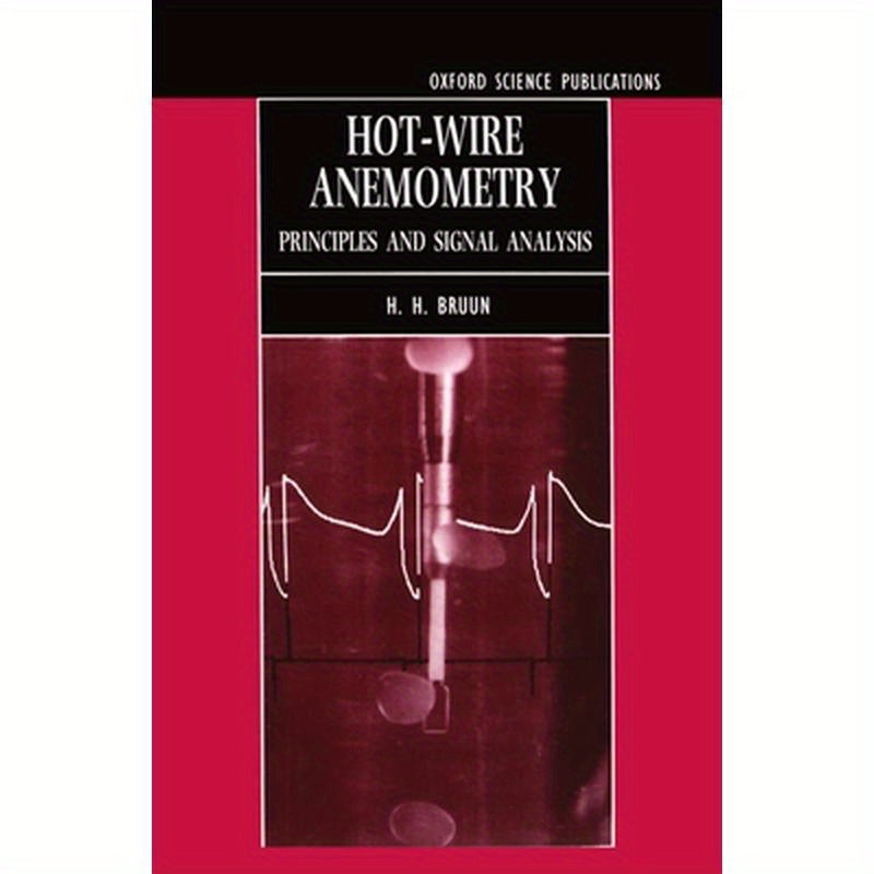 Hot-Wire Anemometry: Principles and Signal Analysis