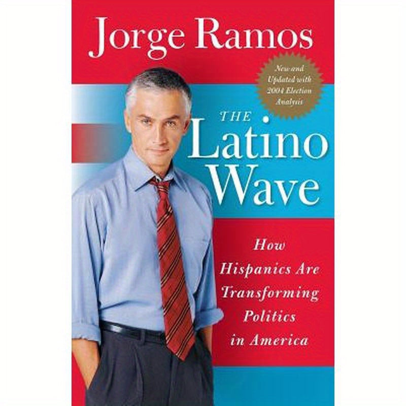 The Latino Wave: How Hispanics Are Transforming Politics in America