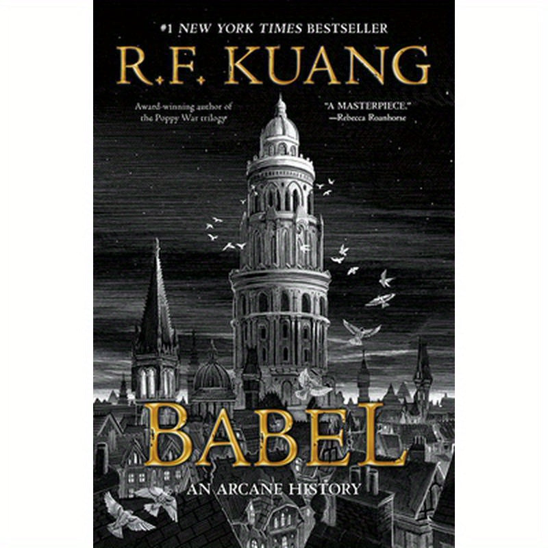 Babel: Or the Necessity of Violence: An Arcane History of the Oxford Translators' Revolution