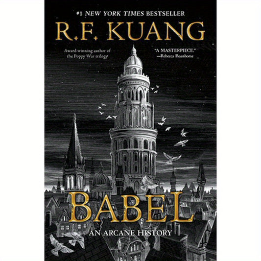 Babel: Or the Necessity of Violence: An Arcane History of the Oxford Translators' Revolution