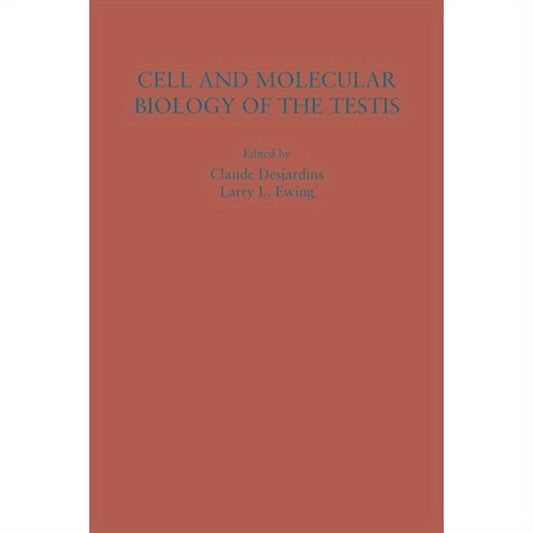 Cell and Molecular Biology of the Testis
