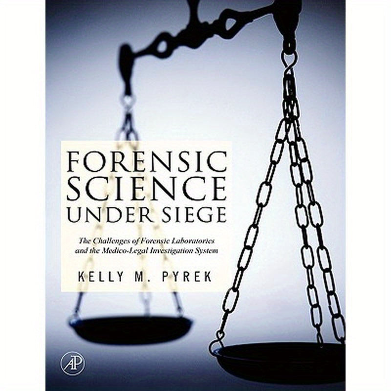 Forensic Science Under Siege: The Challenges of Forensic Laboratories and the Medico-Legal Death Investigation System