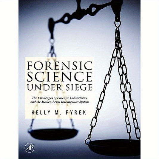 Forensic Science Under Siege: The Challenges of Forensic Laboratories and the Medico-Legal Death Investigation System