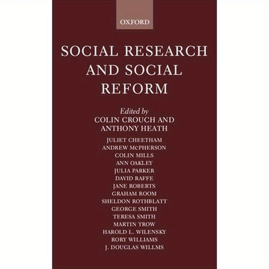 Social Research and Social Reform: Essays in Honour of A. H. Halsey
