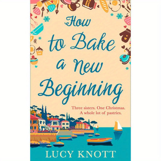 How to Bake a New Beginning