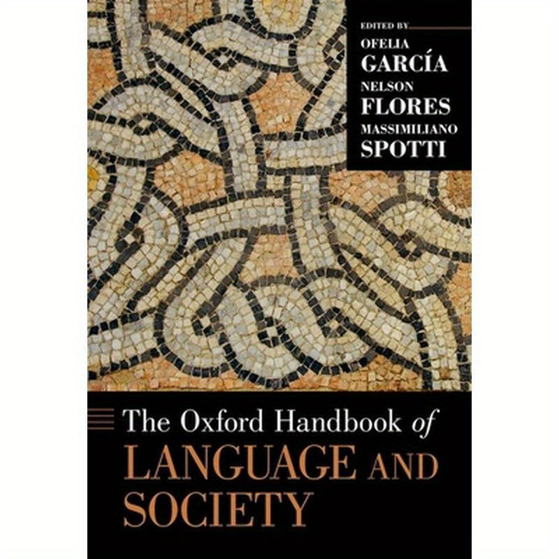 Oxford Handbook of Language and Society