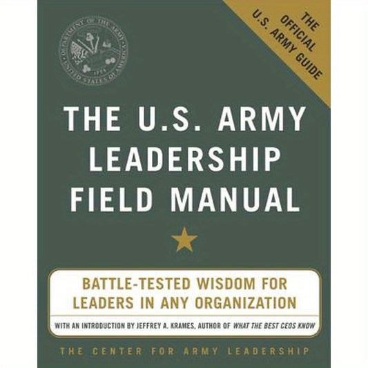 The U.S. Army Leadership Field Manual