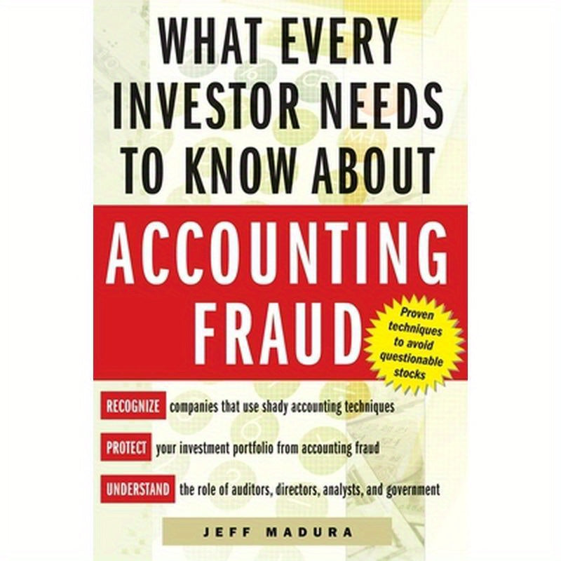 What Every Investor Needs to Know about Accounting Fraud