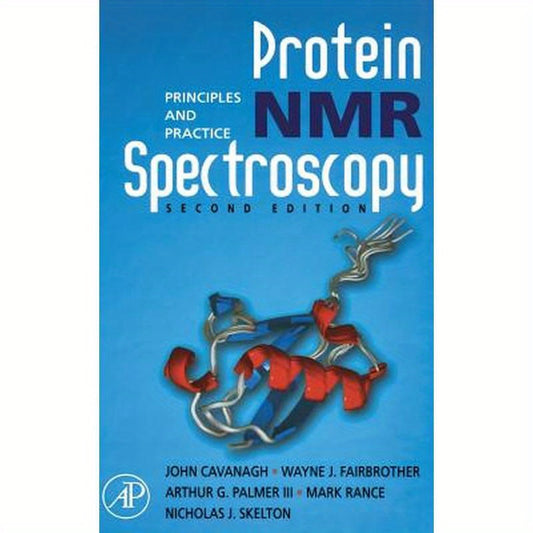Protein NMR Spectroscopy: Principles and Practice