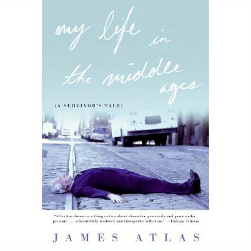 My Life in the Middle Ages: A Survivor's Tale