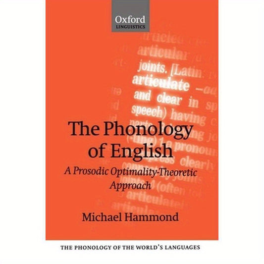 The Phonology of English 'a Prosodic Optimality-Theoretic Approach'