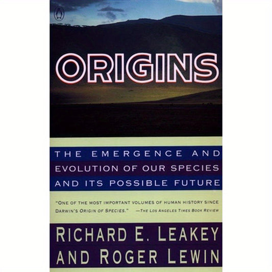 Origins: The Emergence and Evolution of Our Species and Its Possible Future