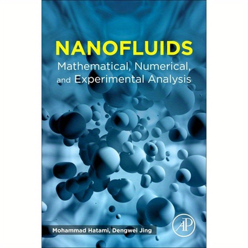 Nanofluids: Mathematical, Numerical, and Experimental Analysis