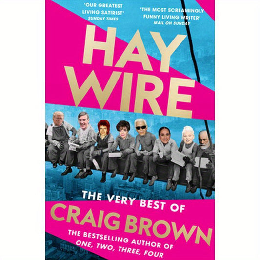 Haywire: The Best of Craig Brown