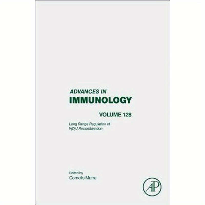 Molecular Mechanisms That Orchestrate the Assembly of Antigen Receptor Loci: Volume 128