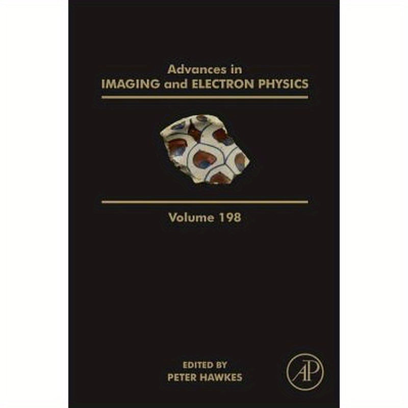 Advances in Imaging and Electron Physics: Volume 198