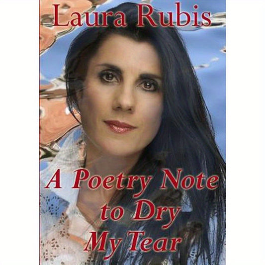 A Poetry Note to Dry My Tear