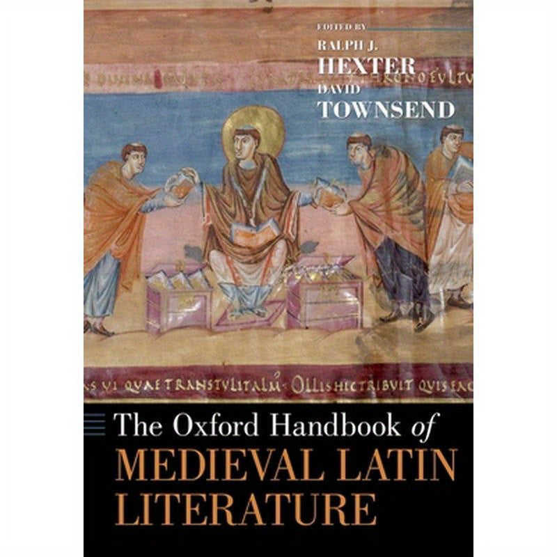Oxford Handbook of Medieval Latin Literature