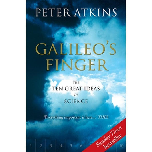 Galileo's Finger: The Ten Great Ideas of Science