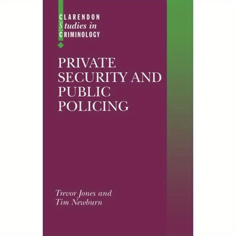 Private Security and Public Policing