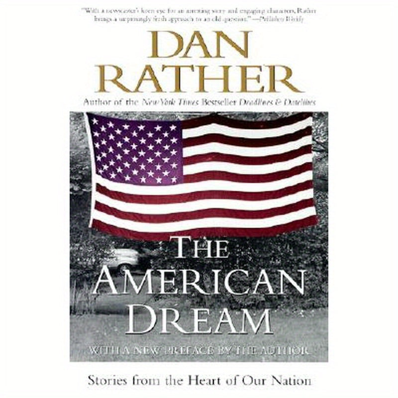 The American Dream: Stories from the Heart of Our Nation