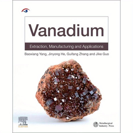 Vanadium: Extraction, Manufacturing and Applications