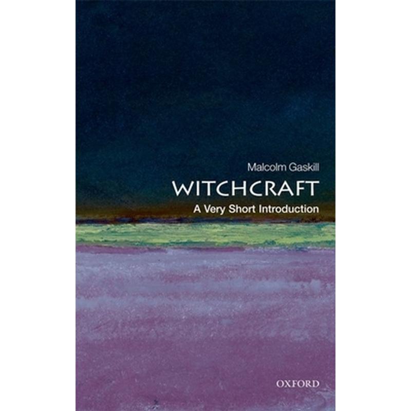 Witchcraft: A Very Short Introduction