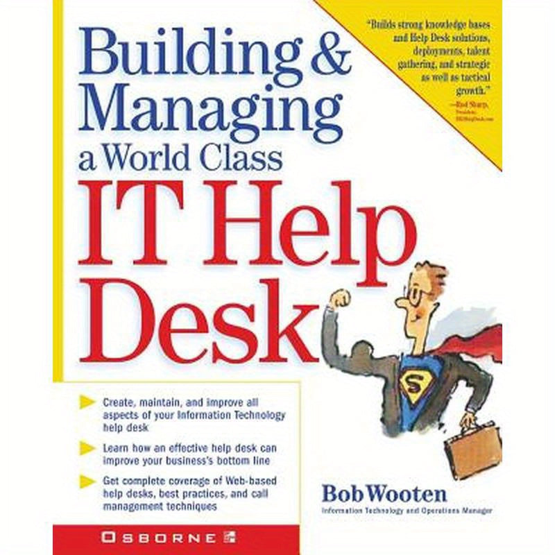 Building & Managing a World Class It Help Desk