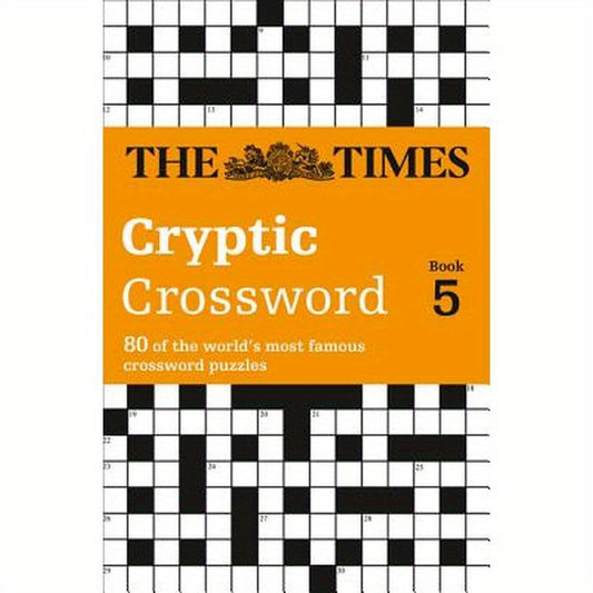 The Times Cryptic Crossword Book 5: 80 world-famous crossword puzzles