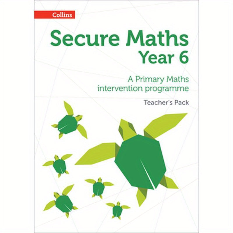 Secure Year 6 Maths Teacher's Pack: A Primary Maths intervention programme
