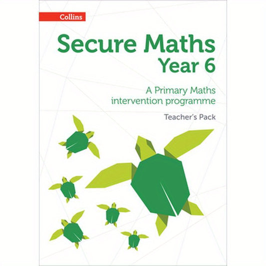 Secure Year 6 Maths Teacher's Pack: A Primary Maths intervention programme