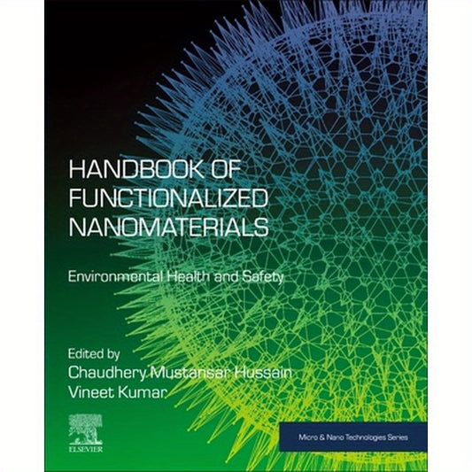 Handbook of Functionalized Nanomaterials: Environmental Health and Safety
