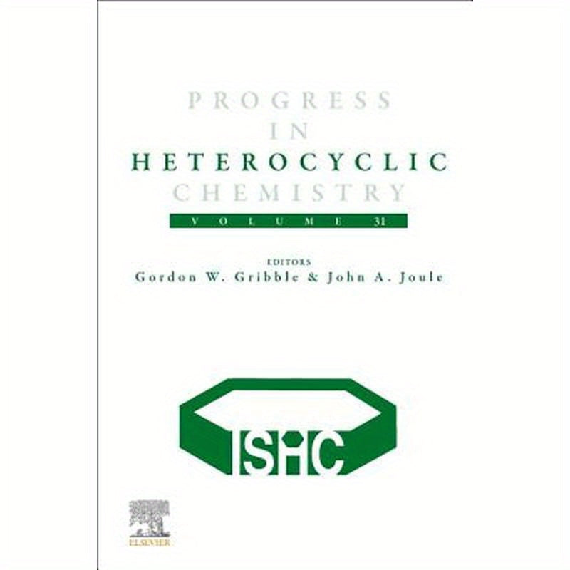 Progress in Heterocyclic Chemistry: Volume 31