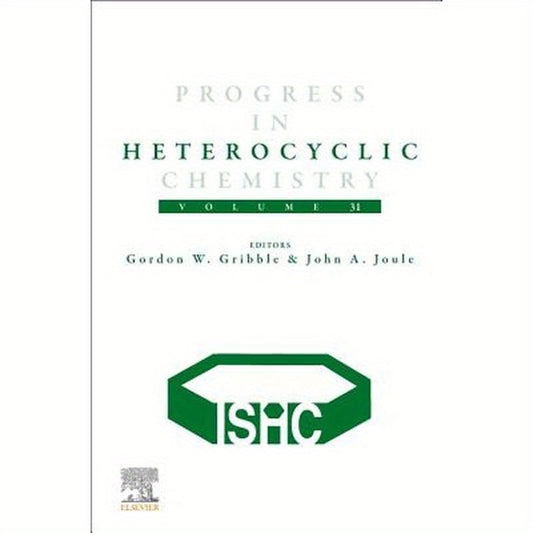 Progress in Heterocyclic Chemistry: Volume 31