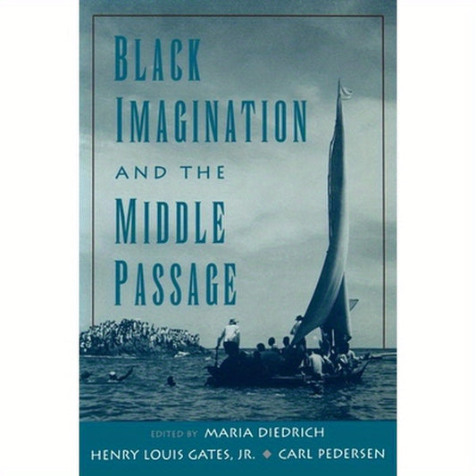 Black Imagination and the Middle Passage