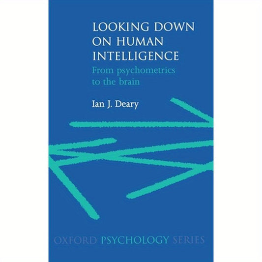 Looking Down on Human Intelligence: From Psychometrics to the Brain