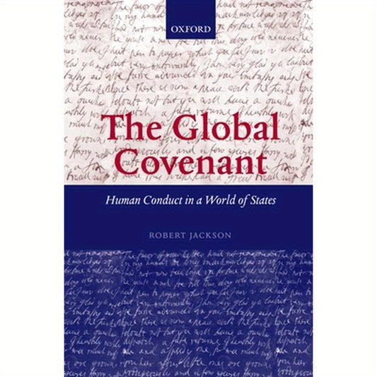 The Global Covenant: Human Conduct in a World of States