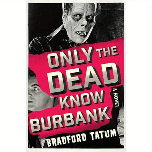 Only the Dead Know Burbank
