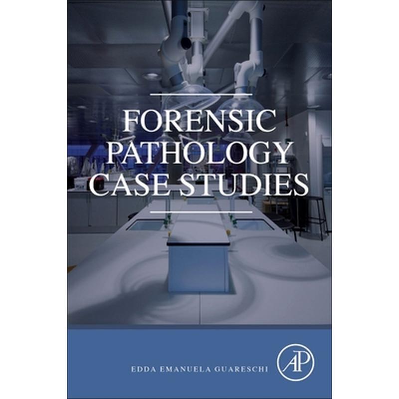 Forensic Pathology Case Studies