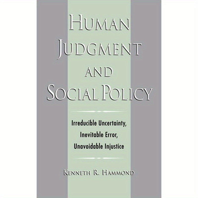 Human Judgment and Social Policy