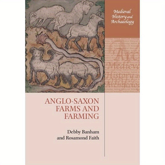 Anglo-Saxon Farms and Farming