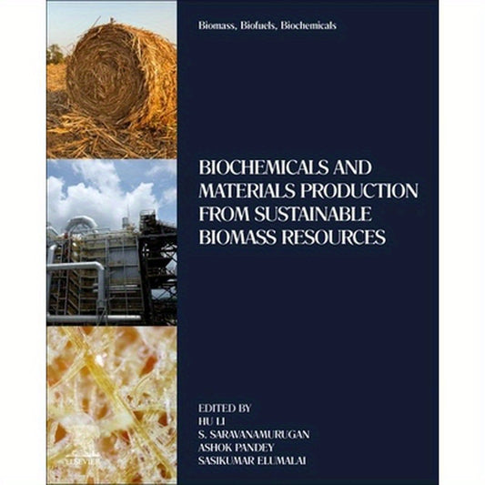 Biomass, Biofuels, Biochemicals: Biochemicals and Materials Production from Sustainable Biomass Resources