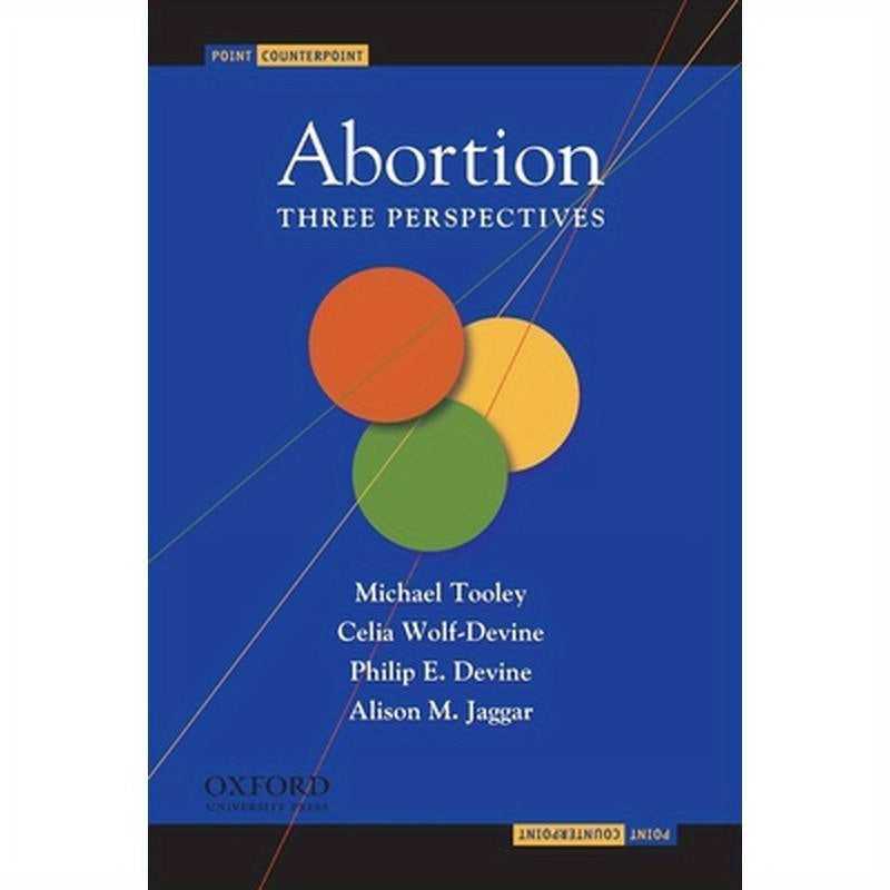 Abortion: Three Perspectives