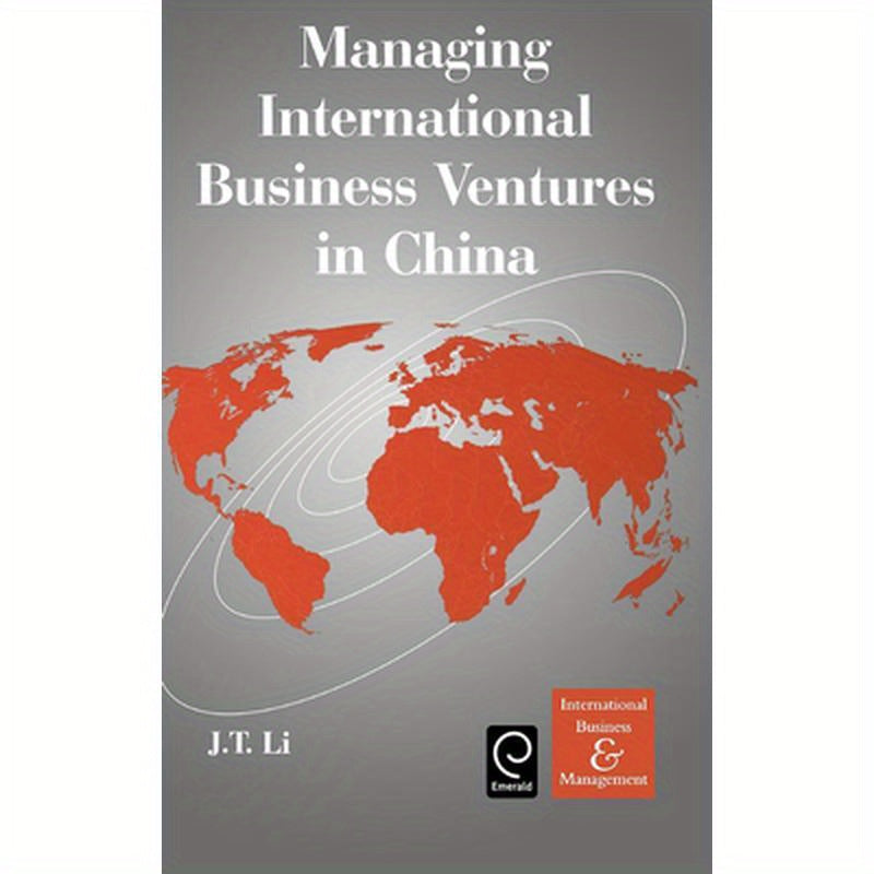 Managing International Business Ventures in China