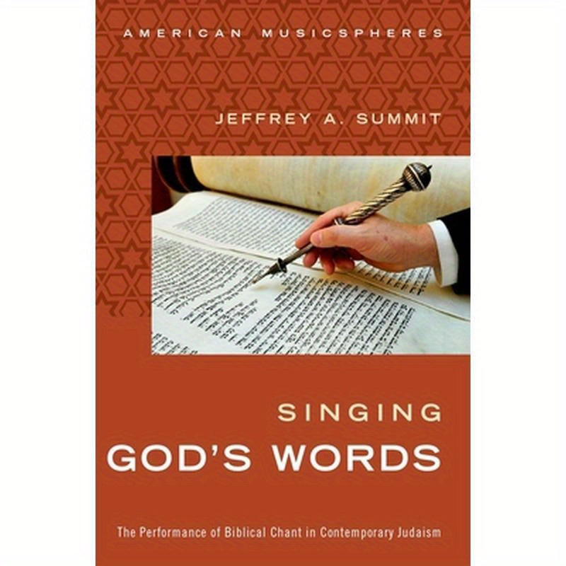 Singing God's Words: The Performance of Biblical Chant in Contemporary Judaism