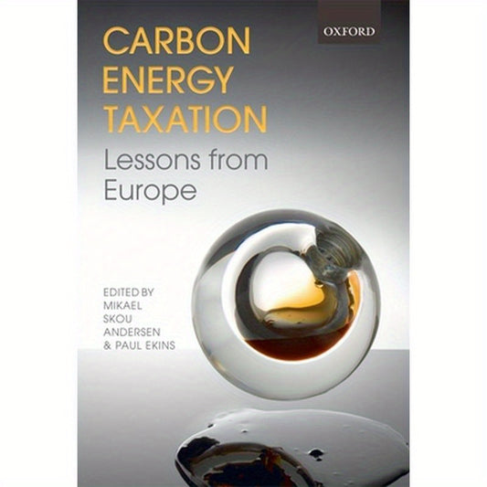 Carbon-Energy Taxation: Lessons from Europe