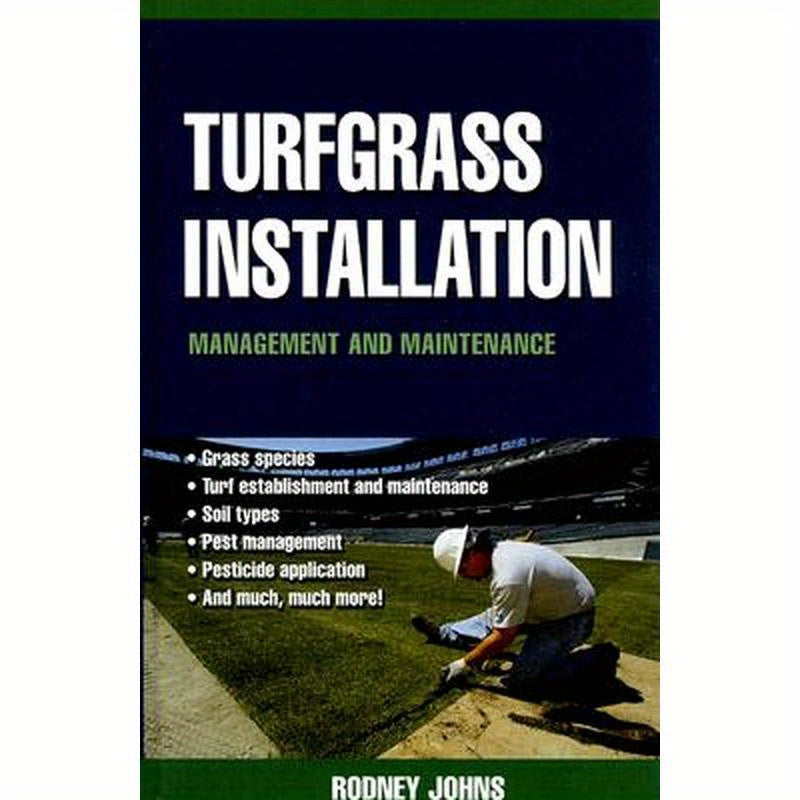 Turfgrass Installation: Management and Maintenance