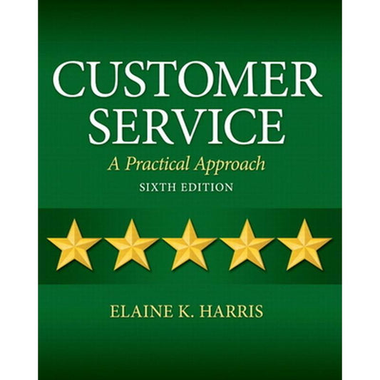 Customer Service: A Practical Approach